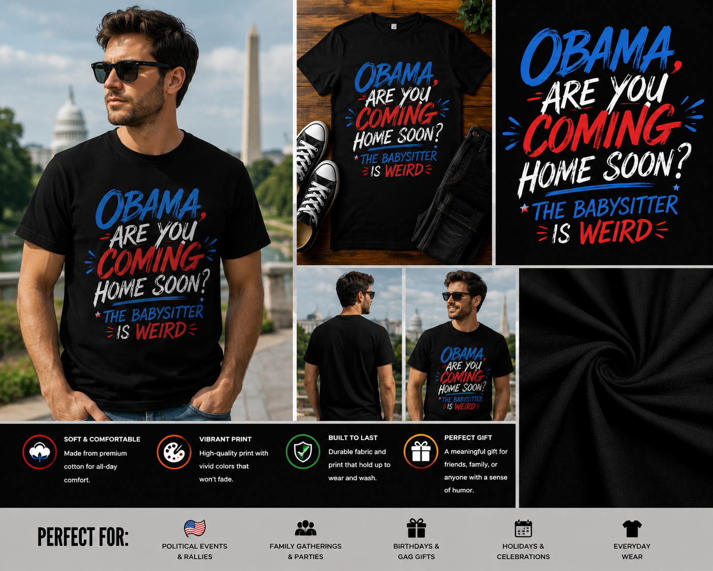 Obama Are You Coming Home Soon? The Babysitter Is Weird T-Shirt – Funny Political Humor Graphic Tee