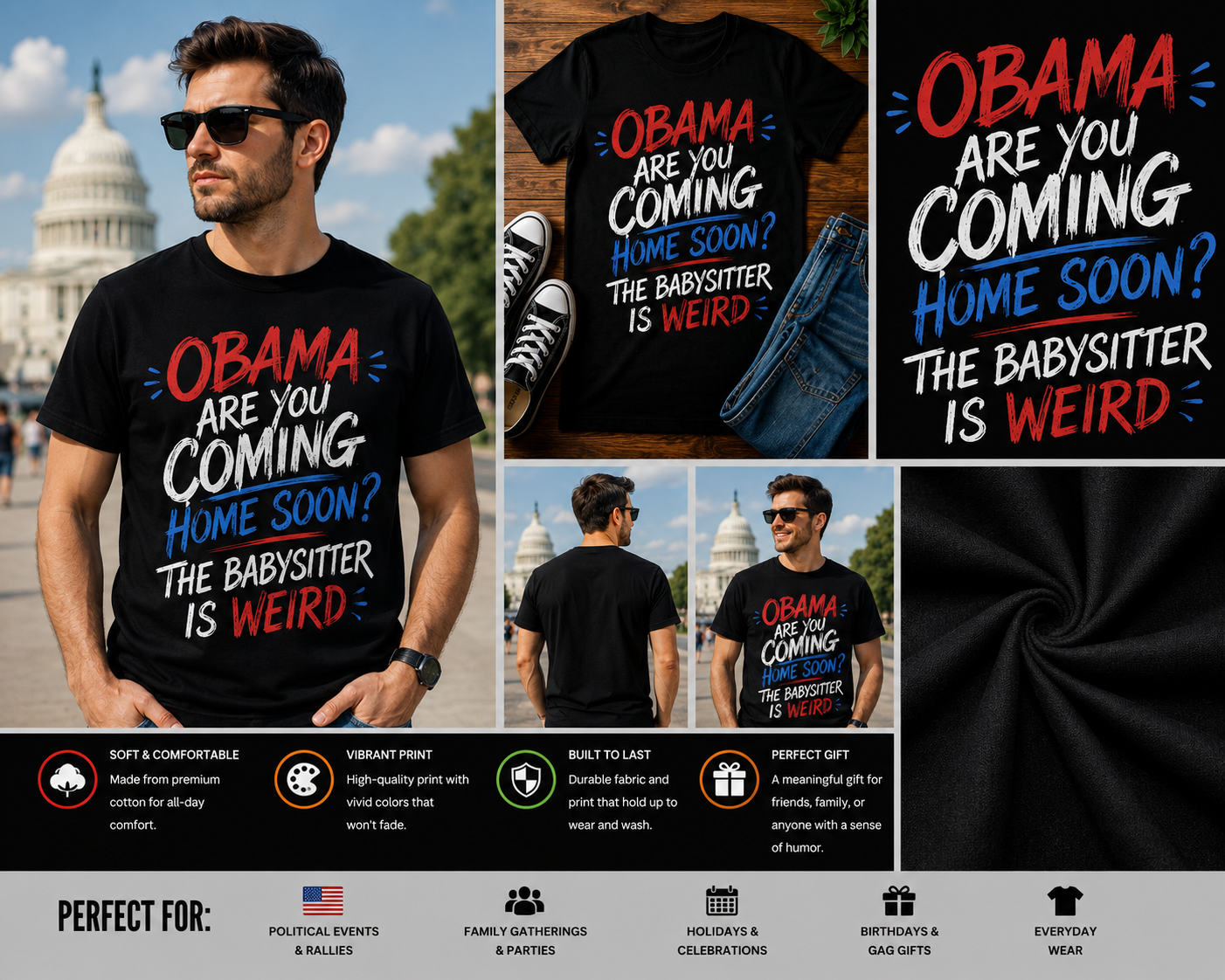 Obama Are You Coming Home Soon? The Babysitter Is Weird Funny Graphic T-Shirt – Patriotic Humor Tee