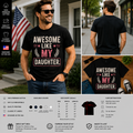 Awesome Like My Daughter Funny Dad T-Shirt – Cute Father Daughter Matching Gift Tee